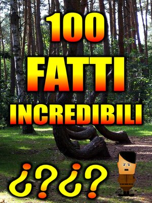 cover image of 100 FATTI INCREDIBILI